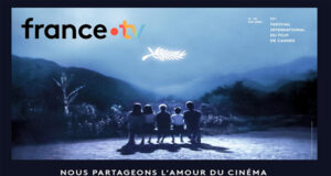 Le 77e Festival de Cannes est à vivre sur France Télévisions