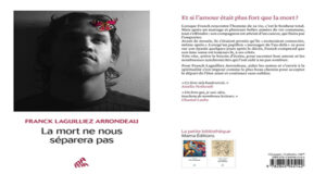 “ La mort ne nous séparera pas ” de Franck Laguilliez Arrondeau