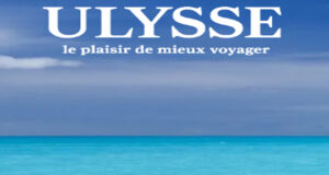 Les Guides de voyage Ulysse dévoilent leurs plus beaux titres pour faire rêver petits et grands !