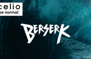 BERSERK DÉBARQUE CHEZ CELIO