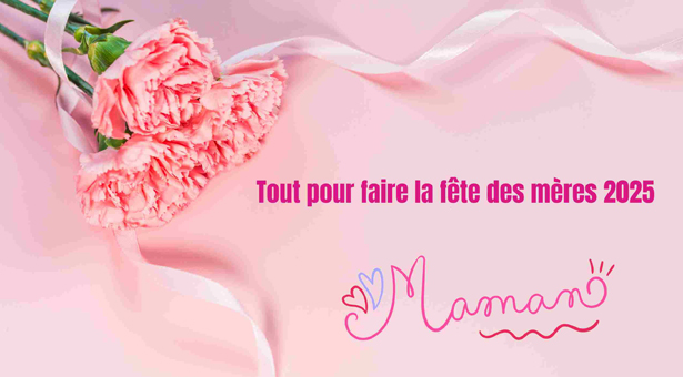 Dans une semaine, c’est la Fête des Mères !