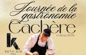 JOURNÉE DE LA GASTRONOMIE CACHÈRE – 11 MAI 2025