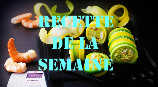 CANNELLONI DE COURGETTES AUX GAMBAS