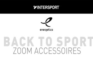 INTERSPORT : BACK TO SPORT AVEC DES ACCESSOIRES
