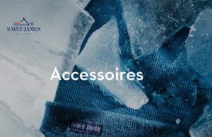 LE VENT A LA FRANCAISE x SAINT JAMES