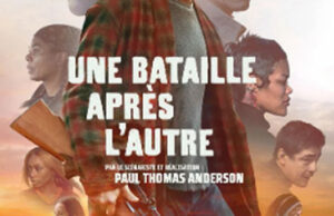 “ Une bataille après l’autre ” de Paul Thomas Anderson