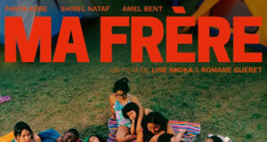 “ Ma frère ” de Lise Akoka, Romane Gueret