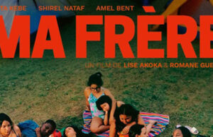 “ Ma frère ” de Lise Akoka, Romane Gueret