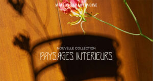 Maison Sarah Lavoine dévoile Paysages Intérieurs