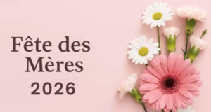 Dans 15 jours, c’est la fête des mères