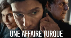“ Une affaire turque ” de Hüseyin Aydin Gürsoy